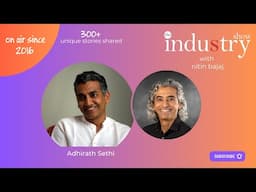 The INDUStry Show with Adhirath Sethi