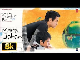 Mera Jahan (Full Video Song) [8K] | Taare Zameen Par | Aamir Khan | Darsheel Safary | Adnan Sami