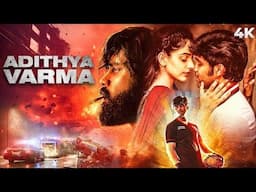 आदित्य वर्मा - Adithya Varma (2019) South Hindi Action Movie |  Dhruv Vikram & Banita Sandhu Movie