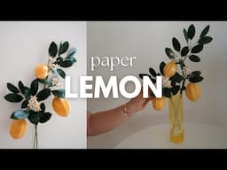 How to Make Realistic Paper Lemon Branches | DIY Summer Paper Craft Tutorial