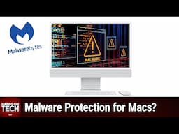 Malware Prevention on Mac - Do You Need Malware Protection For Your Mac?