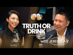 🎲 Truth or Drink with Jeremy Au: From Harvard MBA to Startup COO | Real Talk & Life Lessons 🥃
