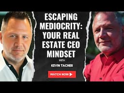 Escaping Mediocrity: Your Real Estate CEO Mindset