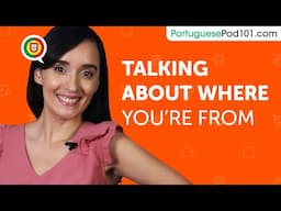 Learn How to Talk About Where You're From in Portuguese | Can Do #2