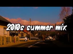 2010s summer mix ~nostalgia vibes playlist