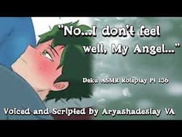 Getting a Sick Deku to Rest!: Deku ASMR Roleplay Pt 136 [M4A][My Hero Academia]