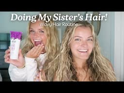 Doing My Sister's Hair - Wavy Routine