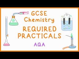 All CHEMISTRY Required Practicals - GCSE Science (AQA)