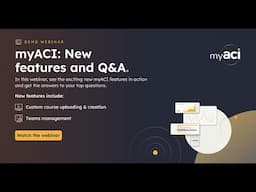 myACI: New Features and Q&A