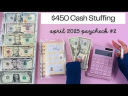 APRIL NO. 2 CASH STUFFING OF 2025 | Paycheck Cash Stuffing | SAVINGS CHALLENGE STUFFING | April #2