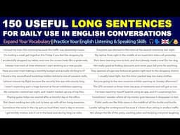 150 Useful Long Sentences for Daily Use English Conversations | English Speaking Practice
