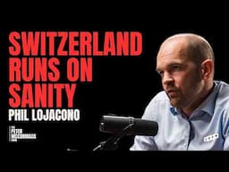 What Broken Democracies Can Learn from Switzerland | Phil Lojacono x Peter McCormack Show