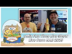 vMix Fun Time Live Show April- Live from NAB. Dream Chip SSM501, Central Control, X-Keys and TJ!