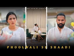 Phoolwali se Shadi | Sanju sehrawat 2.0 | Short film