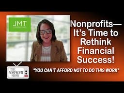 Nonprofits—It's Time to Rethink Financial Success!