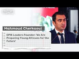 EPIK Leaders Founder: 'We Are Preparing Young Africans for the Future'