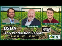 USDA Crop Production Report Review 1:30pm | June 12, 2025