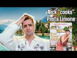Nick Smith attempts to cook Pasta al Limone - Matteos Cookbook