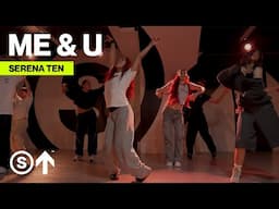 "Me & U" - Tems | Serena Ten Choreography