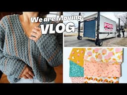 Moving Out, fabric haul, crocheting a new pattern! | VLOG