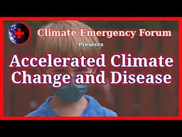 Accelerated Climate Change and Disease