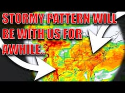 Stormy Weather Will Dominate The Pattern For The Foreseeable Future..