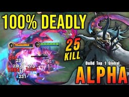 25 Kills!! Alpha Real Monster Jungler!! - Build Top 1 Global Alpha ~ MLBB