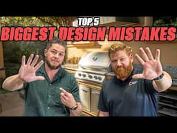 Top 5 Outdoor Kitchen Mistakes You’ll Regret (And How to Avoid Them)