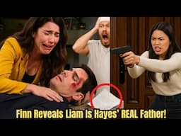 Finally Truth Reveled! Before He Dies From Luna's Shot Finn Reveals Liam Is Hayes’ REAL Father! B&B