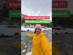 Safe place for women to play Holi in India ! #sangla #himachal #holi2025 #indiantravelblogger