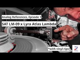 Reference analog vinyl setups, Episode 1: SAT x Lyra | review | vinyl | HiFi