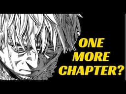 Vinland Saga - Only One Chapter Left?