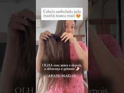 Cabelo embolado pela manhã nunca mais ❤️🥰