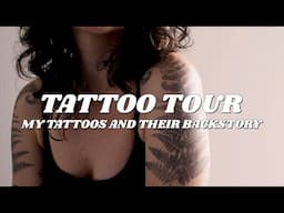TATTOO TOUR | My Tattoos and their backstory