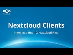 Hub 10 Nextcloud Clients: Offline mode, AI copilot & full mobile control