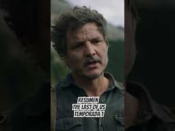 Resumen The Last Of Us Temporada 1
