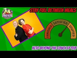 Why You're Always Hungry on Keto | Keto Beyond the Couch ep 318