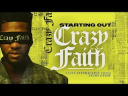 Crazy Faith Video Study Guide: Session 1