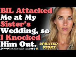 Bil Attacked Me at My Sister’s Wedding, so I Kn*cked Him Out.