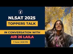 NLSAT Topper's Talk: A Conversation with Laila (AIR 26 NLSAT 2025) I How to prepare for NLSAT 2026