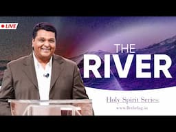 THE RIVER | Bethel AG Church | Rev. Johnson V | 8th June 2025