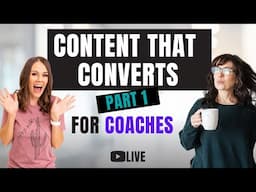 Content that Converts - Part 1: 5 Tips for Online Coaches