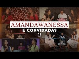 Amanda Wanessa e Convidadas 2 #VozePiano ( Voz e Piano)