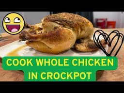 HOW TO COOK WHOLE CHICKEN IN CROCKPOT