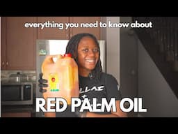 People hate this oil, but West Africans love it. (West African Essentials Ep2: Red Palm Oil)