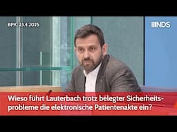 Wieso führt Lauterbach trotz belegter Sicherheitsprobleme die elektronische Patientenakte ein? | BPK