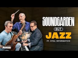 Jazz Fusion Band Covers Soundgarden on the Spot (Ft. Steve Smith & Vital Information)