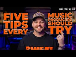 These 5 Simple Things WILL Make You A Better Music Producer!