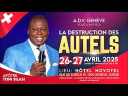 TSMI LIVE, APÔTRE TONI SILASI, LA DESTRUCTION DES AUTELS GENÈVE, JOUR 2