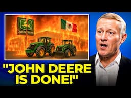 1 MINUTE AGO: Mexico DESTROYED John Deere in 3 Weeks (Here's How They Did It)